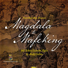 Load image into Gallery viewer, Colonial - Magdala to Mafeking - Old School Colonial Rules By Andy Callan